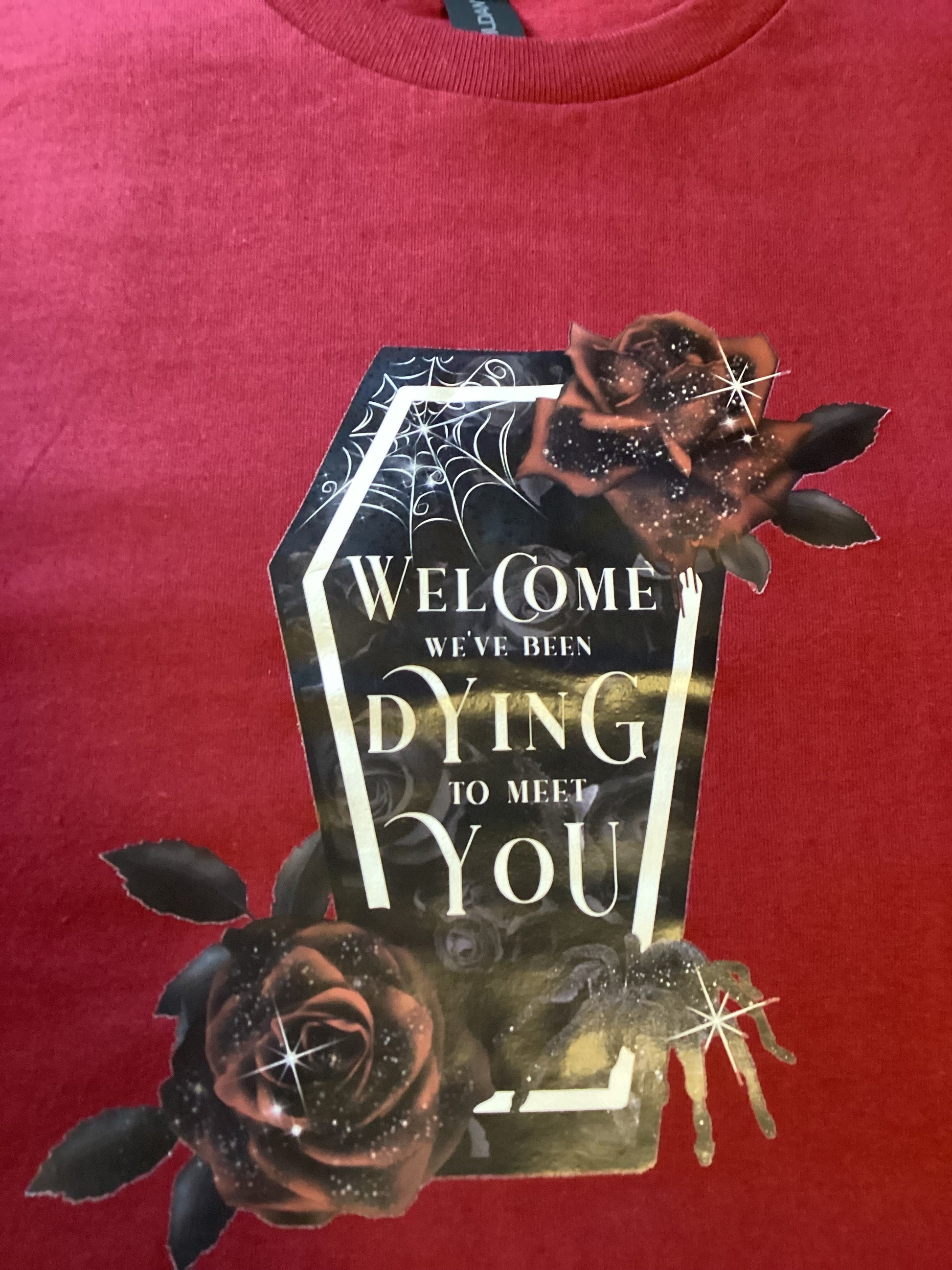Maroon "Dying To Meet You" Size Lg