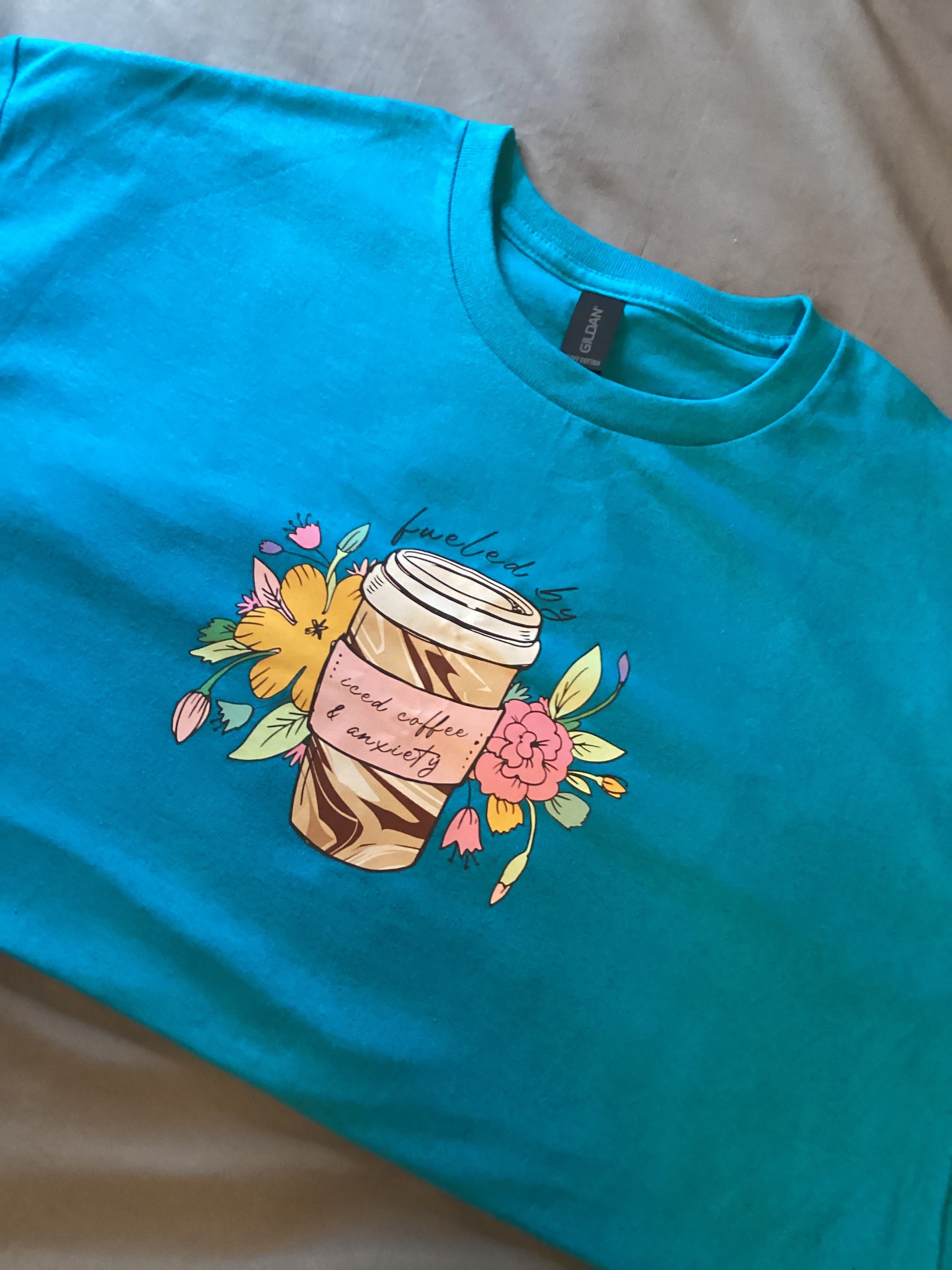 Teal Fueled By Coffee and Anxiety Size X-Lg