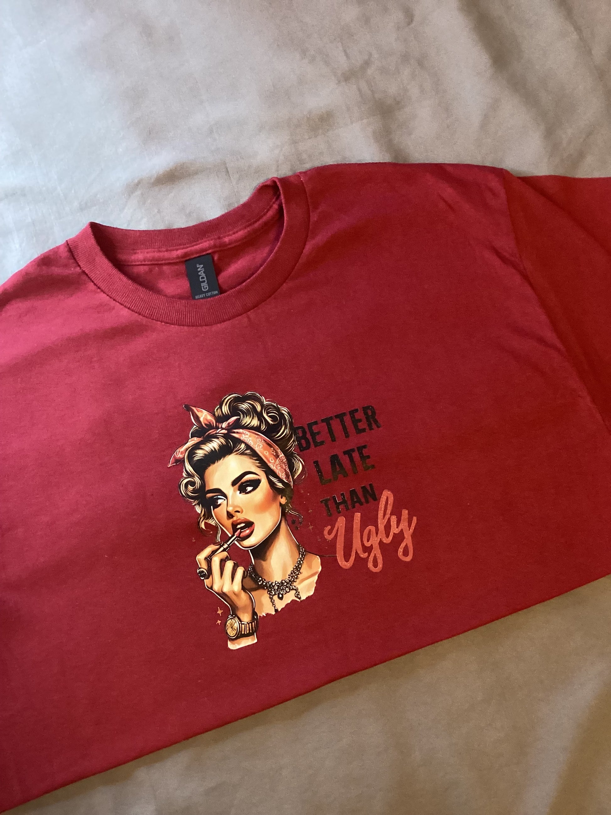 Maroon Better Late Than Ugly Size Med